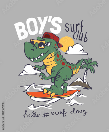 boy surf slogan with hand drawn cartoon dinosaur surfing vector illustration