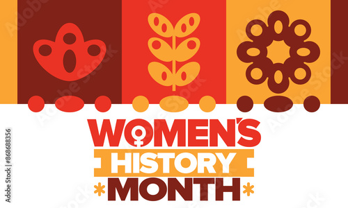 Women's History Month in March. Women's rights and Equality. Girl power in world. Female symbol in vector. Celebrated annually to mark women’s contribution to history. Poster, postcard, illustration