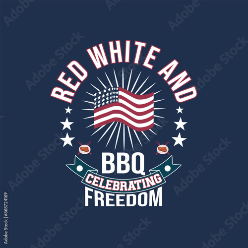 Red White and BBQ Celebrating Freedom.eps