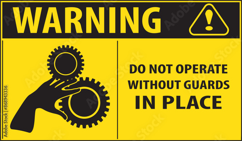 Do not operate guards in place warning notice vector.eps