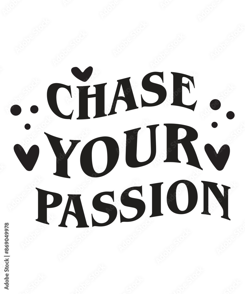 Obraz premium motivational eps vector t-shirt design