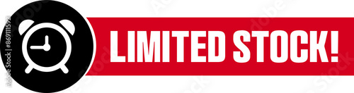 Limited Stock E-Commerce Sales Label Button Offer Tags & Design Marketing Symbol Vector Illustration