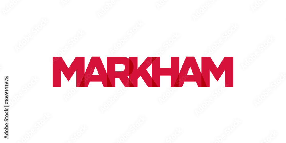 Markham in the Canada emblem. The design features a geometric style, vector illustration with bold typography in a modern font. The graphic slogan lettering.