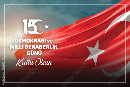 15 Temmuz Demokrasi ve Milli Beraberlik Günü