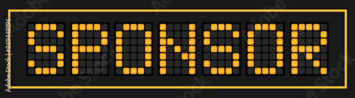 Orange color led banner in word sponsor on black background