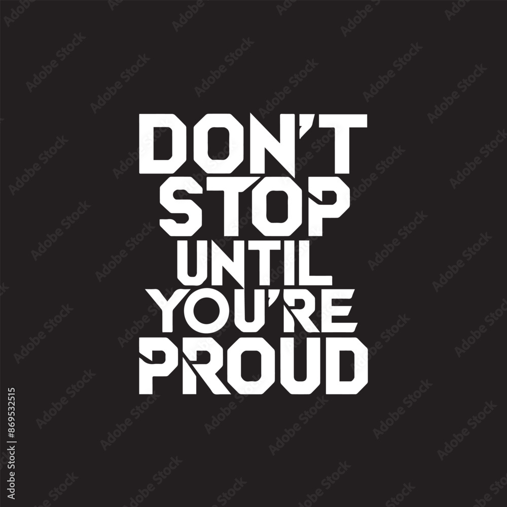 Obraz premium Motivational quotes t-shirt design