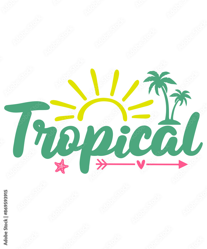 Fototapeta premium Tropical typography clip art design on plain white transparent isolated background for sign, decal, card, shirt, hoodie, sweatshirt, apparel, tag, mug, icon, poster or badge