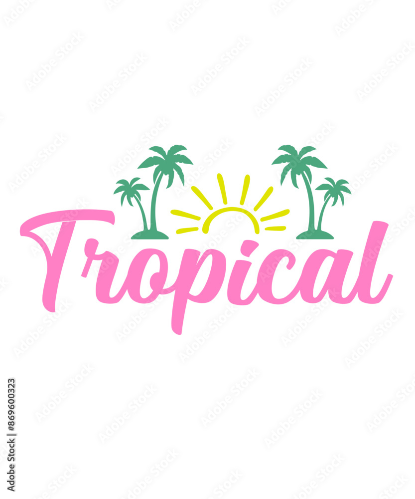 Tropical typography clip art design on plain white transparent isolated background for sign, decal, card, shirt, hoodie, sweatshirt, apparel, tag, mug, icon, poster or badge Tropical typography clip art design on plain white transparent isolated background for sign, decal, card, shirt, hoodie, sweatshirt, apparel, tag, mug, icon, poster or badge
