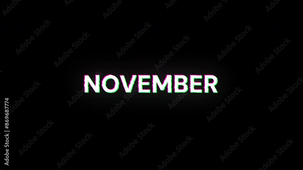 November text with screen effects of technological failures. Spectacular screen glitch with various kinds of interference. Looped November text with screen effects of technological failures. Spectacular screen glitch with various kinds of interference. Looped