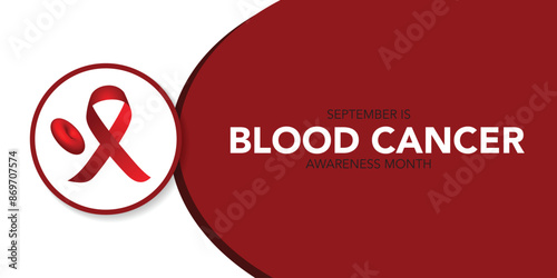 September is Blood Cancer Awareness Month Vector Illustration to raise awareness about our efforts to fight blood cancers including leukemia, lymphoma, myeloma and Hodgkin's disease