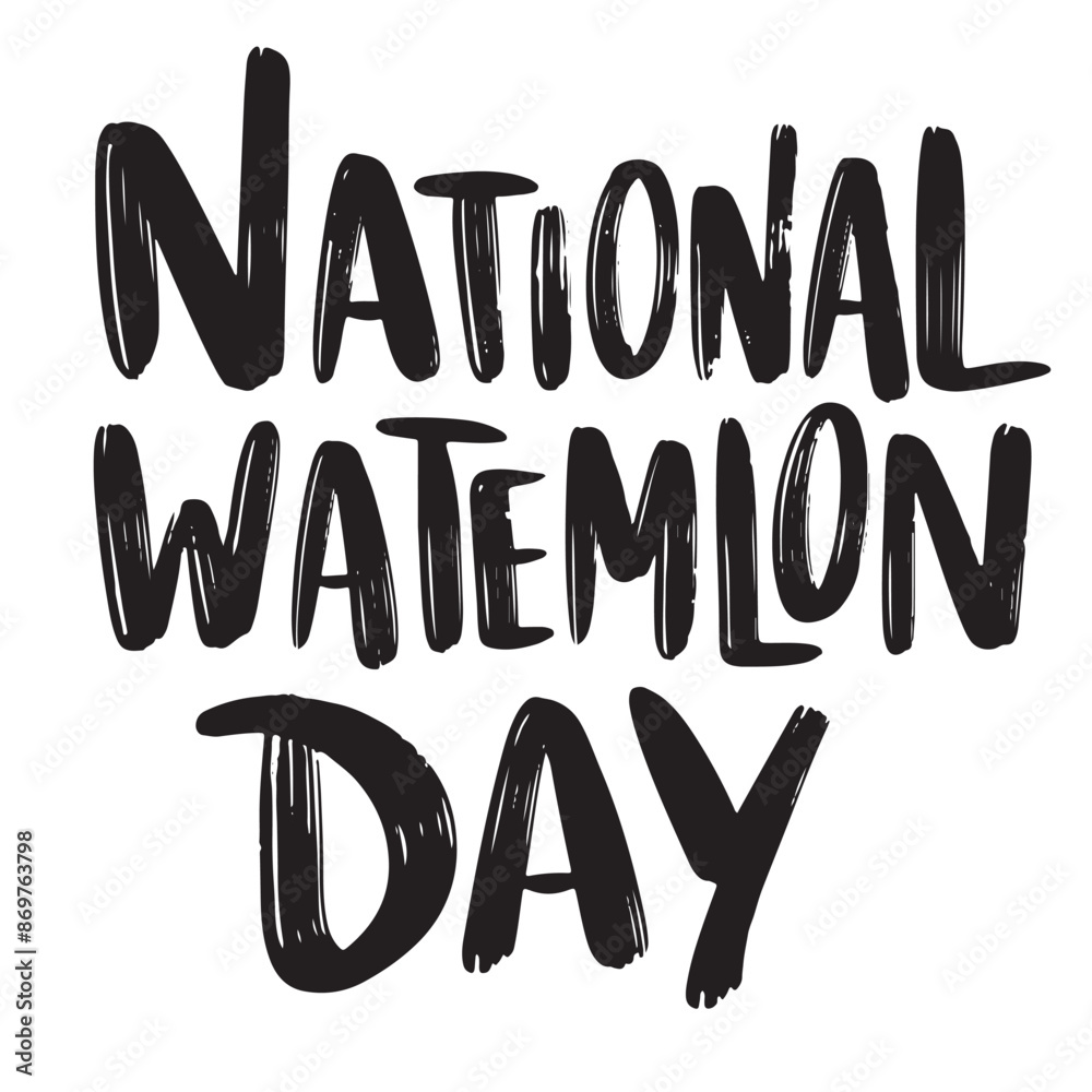 National Watermelon Day text lettering. Hand drawn vector art. National Watermelon Day text lettering. Hand drawn vector art.