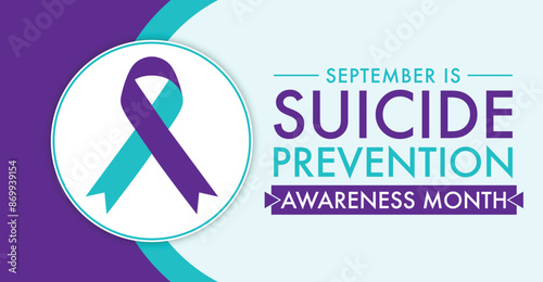 September marks National Suicide Prevention Month – a month to remember the lives lost to suicide background, banner, placard, card, and poster design template