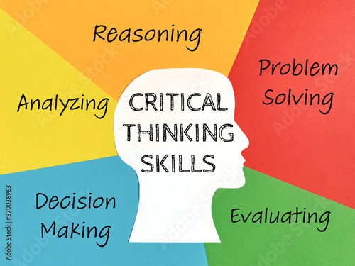 Tableau sur toile Critical thinking skills - reasoning, problem solving, evaluating, decision making, analyzing on colorful background