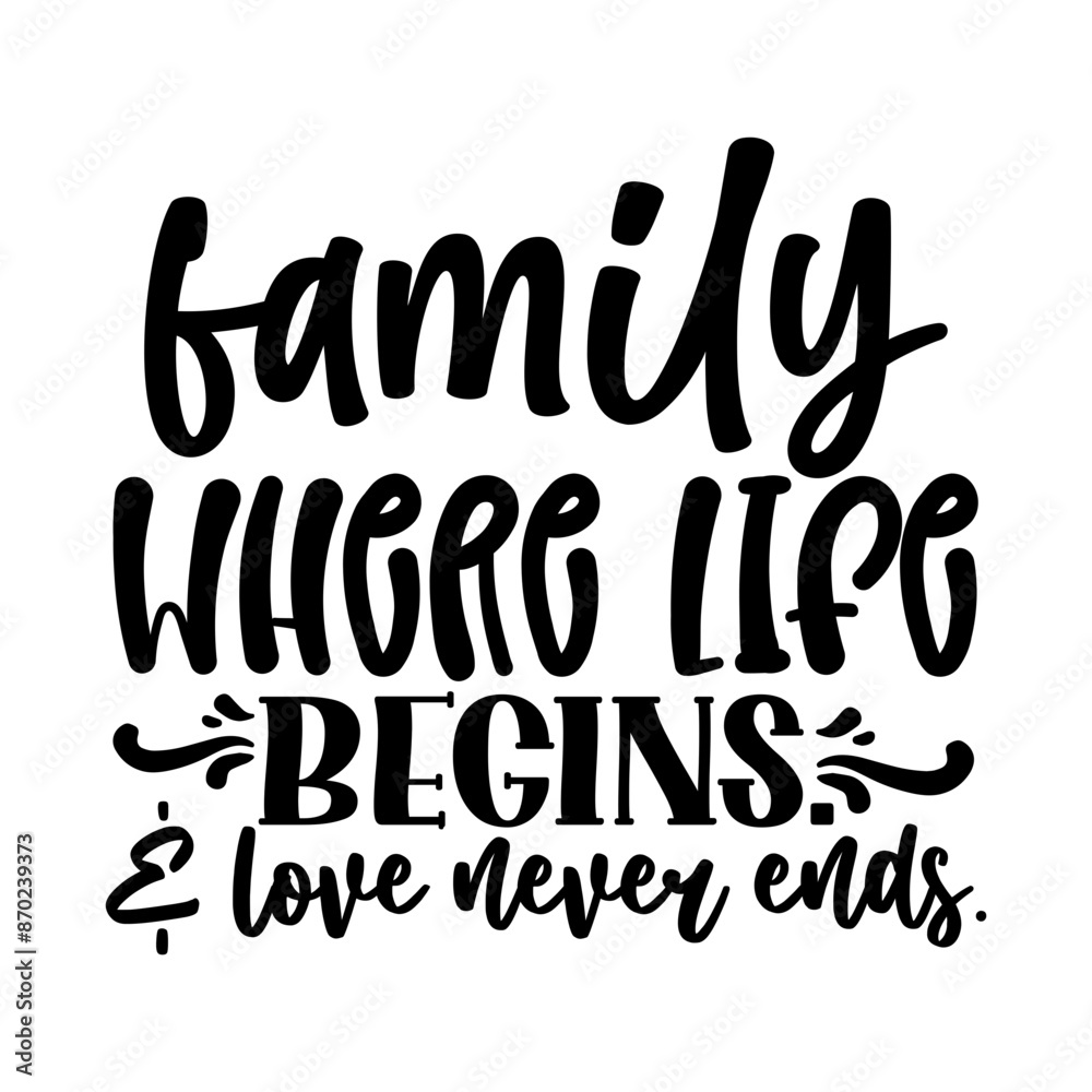 Family where life begins. & love never ends. 2 Family where life begins. & love never ends. 2