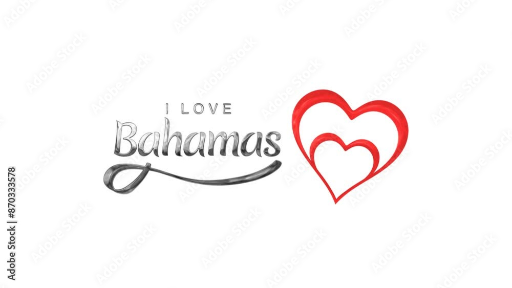 I Love Bahamas Text Animation with Transparent Background. Design suitable for Bahamas themed events, advertisements, social media posts.