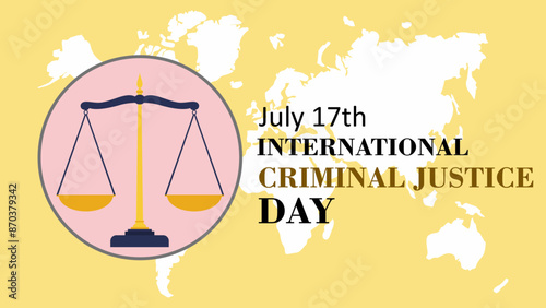 World day for international Criminal Justice day, celebrated on July 17. Vector illustration.