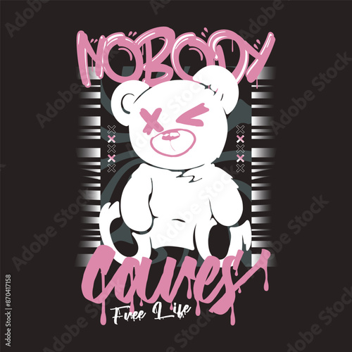 NOBODY CARES Free Life. Urban street-style slogan text. Vintage typography and teddy bear emoji drawing. Vector illustration design for fashion graphics, and t-shirt prints. t-shirt, print, sweatshirt photo