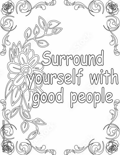 Printable floral coloring page for kids and adults with motivational quote for self love and self care. it helps to succeed and struggle against life to enjoy the tough journey
