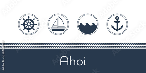 Ahoi - Schriftzug in deutscher Sprache. Maritime Karte mit Segelboot, Wellen, Anker und Steuerrad.