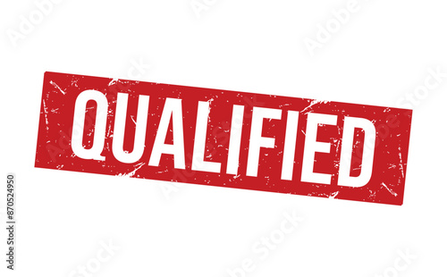 Qualified rubber stamp on white background. Qualified Stamp.