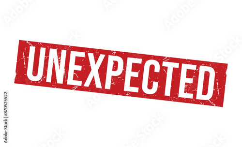 Unexpected Red rubber stamp on white background. Unexpected stamp sign. Unexpected stamp.