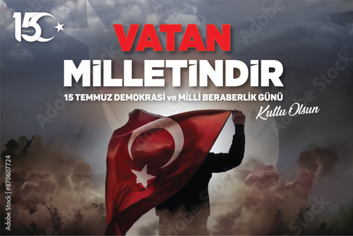 15 Temmuz Demokrasi ve Milli Beraberlik Günü