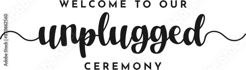 Unplugged Wedding Ceremony Scrip Text Quote