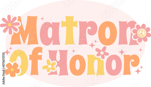Matron of Honor Funky Retro Bridal Graphic 