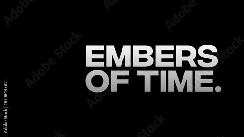 Embers of Time title with a burning text effect