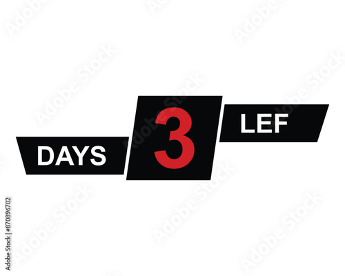 3 days left button on white background. 3 days left button sign