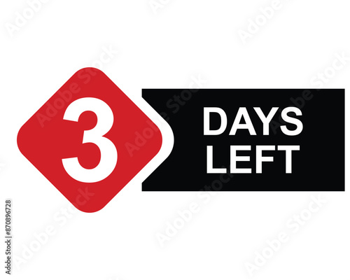 3 days left button on white background. 3 days left button sign