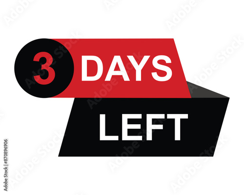 3 days left button on white background. 3 days left button sign
