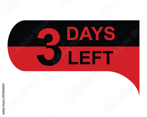 3 days left button on white background. 3 days left button sign