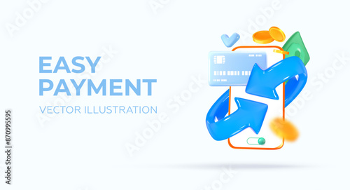 Easy payment, fast, secure online payment using an application or service on your mobile phone. in 3D style. Vector illustration