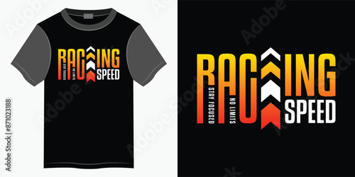 Racing speed typography t-shirt and apparel design, Typography vector t-shirt design for print, Motivational and Inspirational quotes lettering t-shirt illustration design.