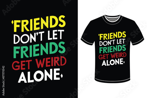 vector friendship day t shirt design Illustration