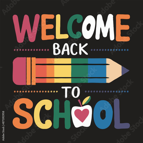 Welcome back to school unique t shirt design