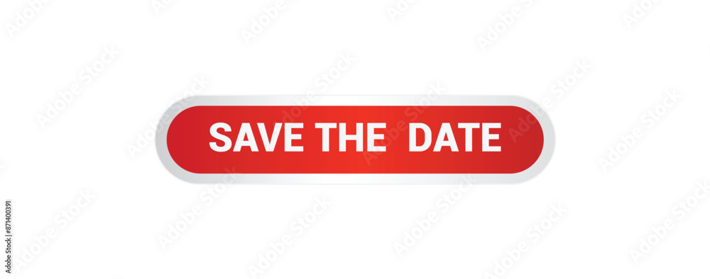 Save the Date Button Vectors: Sign Label Speech Save the Date Button Vectors: Sign Label Speech
