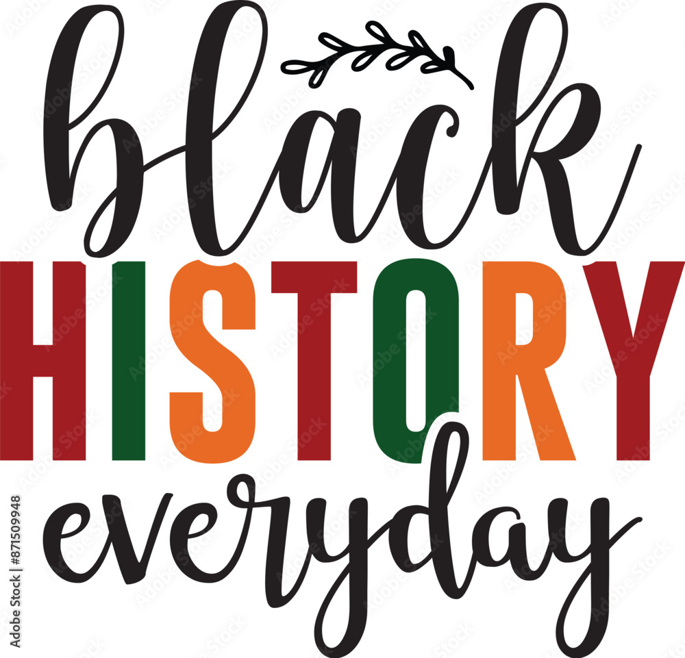 Obraz premium Black History Everyday
