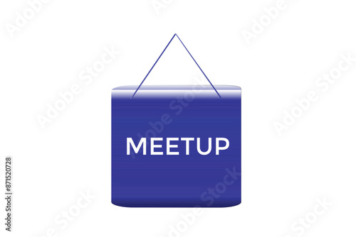 website, meetup, online, button, learn, stay, tuned, level, sign, speech, bubble  banner, modern, symbol, click. 
