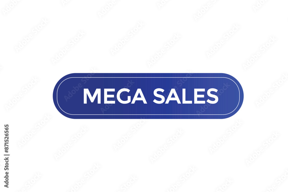 website, mega sales, online, button, learn, stay, tuned, level, sign, speech, bubble  banner, modern, symbol, click. 
