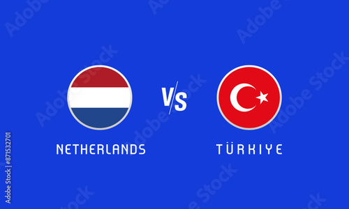 Netherlands vs Turkiye Quarter-finals, flag emblems concept. Vector background with Dutch and Turkish flags for news program or TV broadcast Free Download Netherlands vs Turkiye Quarter-finals, flag emblems concept. Vector background with Dutch and Turkish flags for news program or TV broadcast - GFXLoad