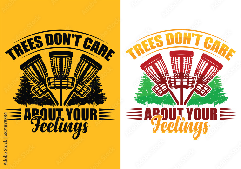 trees don't care about your feeling. T-shirt vector, Typography T-shirt Design I don't always play disc golf oh wait yes i do, Disc Golf Designs, Disc Golf T-shirt vector, Typography