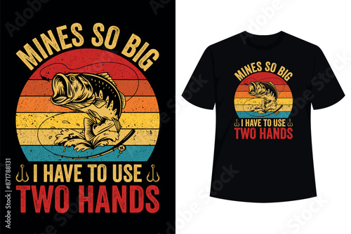 Funny Fishing-Shirt Mine's Big Use Two Hands Bass Fish Dad T-Shirt