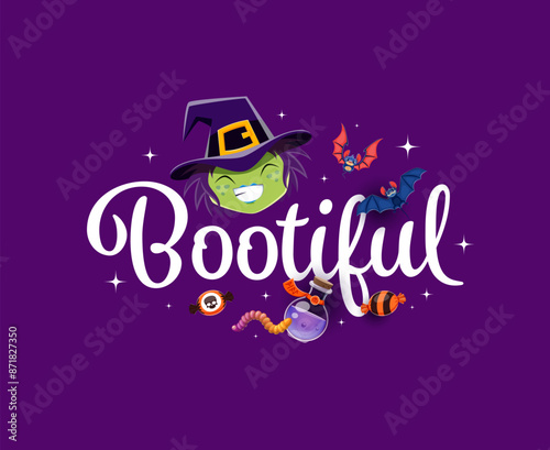 Halloween quote, bootiful t shirt print. Vector party banner with cute cartoon laughing witch face, flying bats, magic potion and trick or treat sweets bringing enchantment and smiles to spooky season
