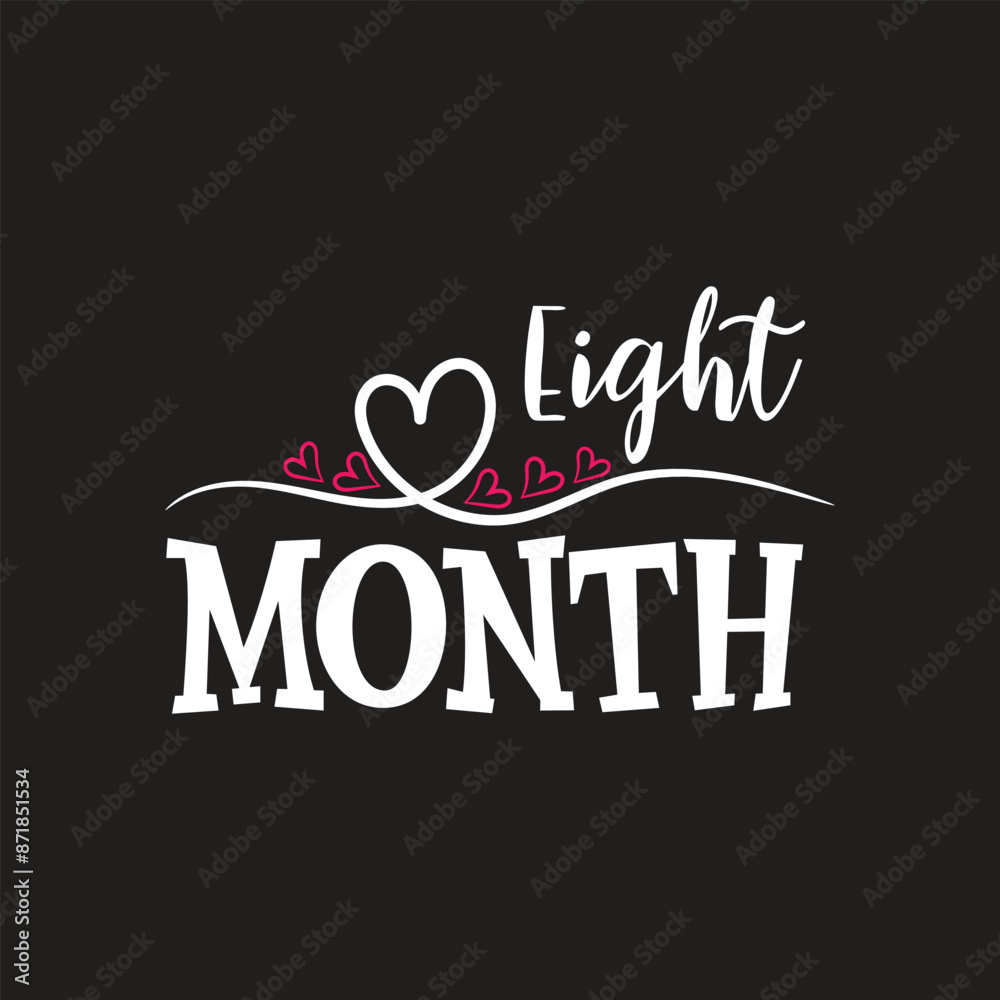 Naklejka premium Eight month, hello world, svg, tshirts, funny t-shirt design