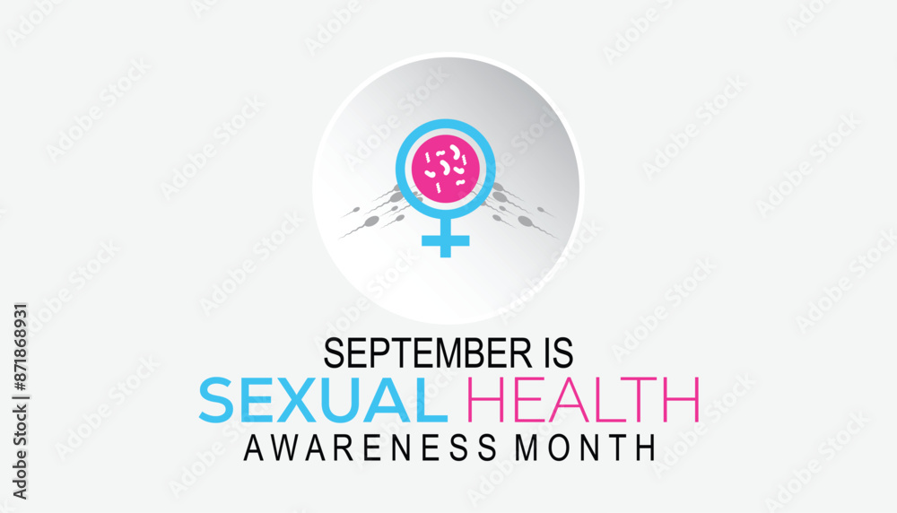 Sexual Health Awareness Month is observed every year on September ...
