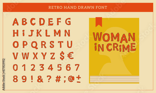 Hand drawn rough retro font. Handwritten original typeface Inspired by vintage pulp book and vintage magazine covers. Vector