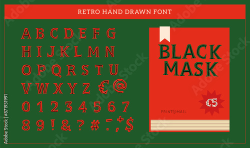 The author's hand-drawn font in the style of old pulp novels from the 50s. Rough chopped shape with a line inside. Handwritten Typeface Inspired by Vintage Magazine Covers. Vector