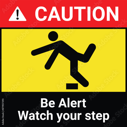 Be alert watch your step symbol 